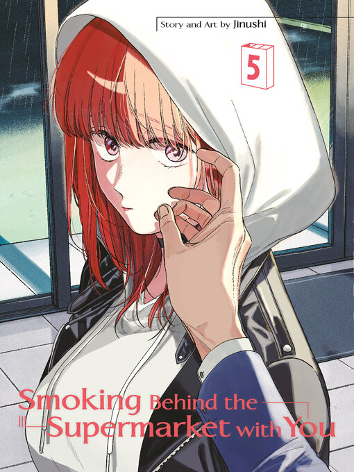 Title details for Smoking Behind the Supermarket with You, Volume 5 by Jinushi - Available